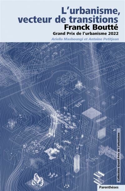 L urbanisme vecteur de transitions Franck Boutte Grand P